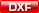 DXF